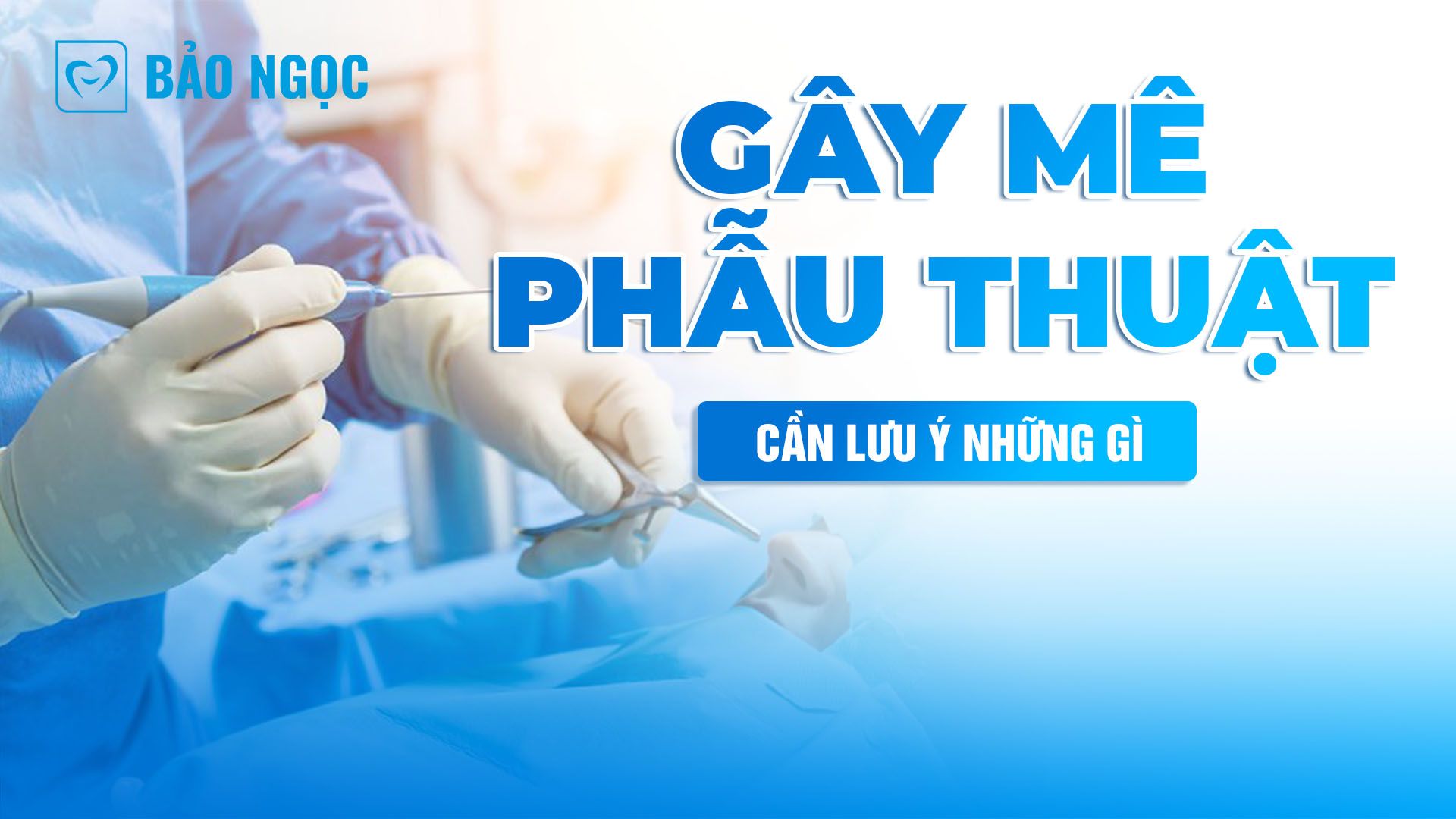 Gây mê phẫu thuật