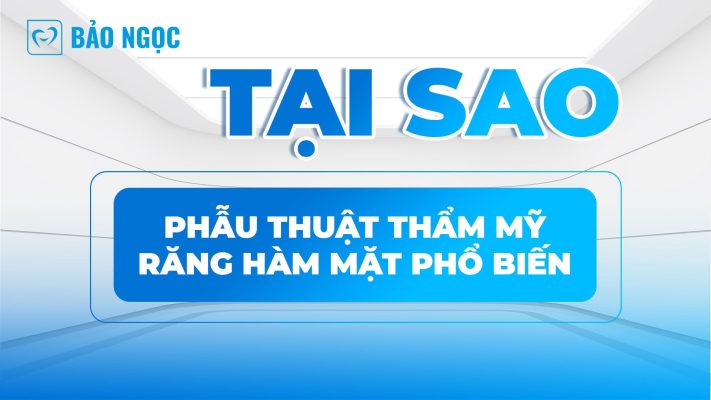 phẫu thuật thẩm mỹ răng hàm mặt