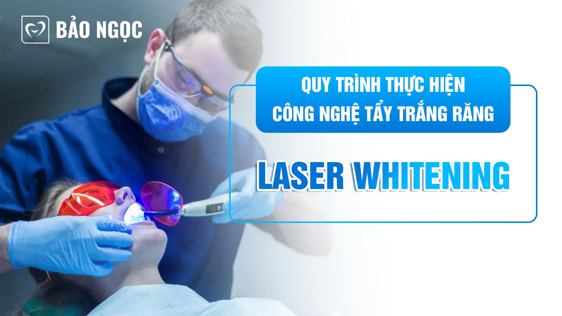 công nghệ tẩy trắng răng Laser Whitening