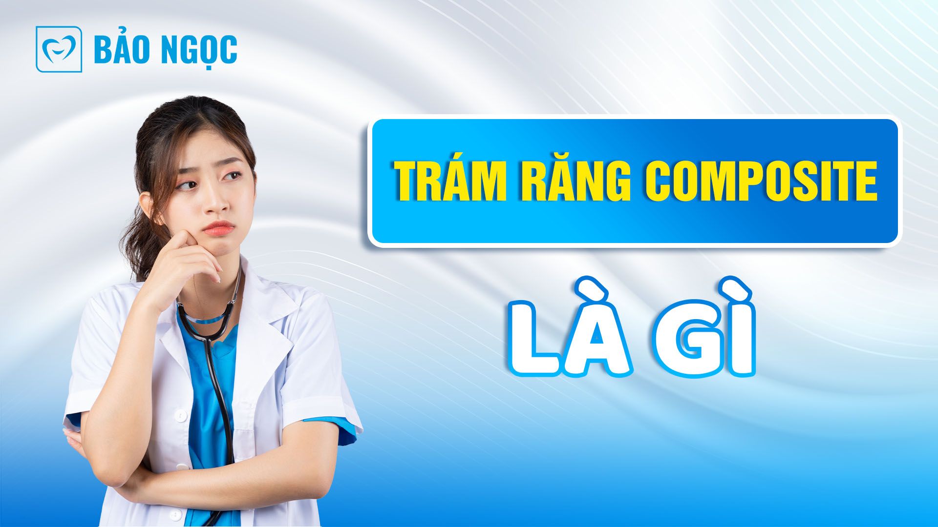 Trám răng composite là gì? Giải pháp phục hồi nhanh chóng mà bạn chưa biết?